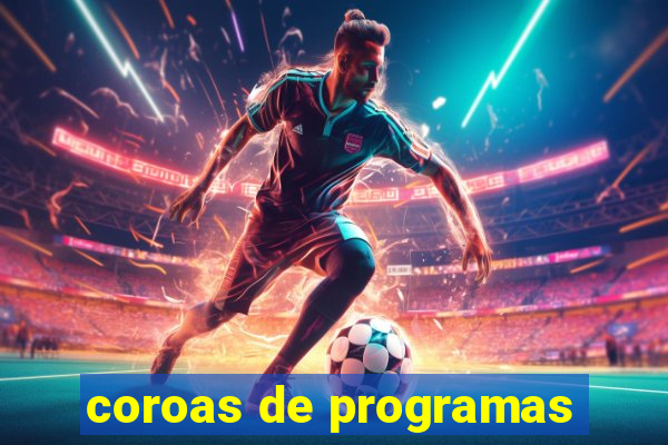 coroas de programas